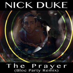 The Prayer (Bloc Party Remix)