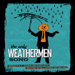 The Weathermen - "The Only Weathermen Song"