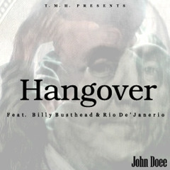 Hangover Feat. Billy Busthead & Rio
