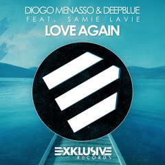 Diogo Menasso & Deepblue Feat. Samie LaVie - Love Again (Radio Edit)