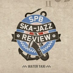 St. Petersburg Ska-Jazz Review – Water Taxi