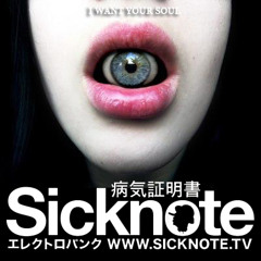 Sicknote - I Want Your Soul