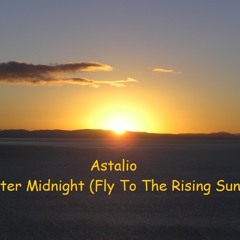 Astalio - After Midnight (Fly To The Rising Sun) (2012)