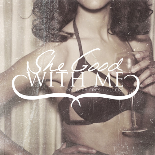 R.O. Tudda - "She Good With Me" (Produced By Fresh Killers)