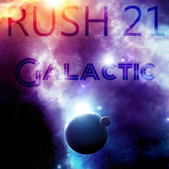 BMR018 Rush 21 - Galactic Out Now On Beatport, iTunes, Amazon and Spotify