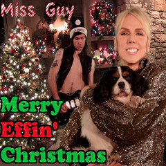 Merry Effin' Christmas by Miss Guy (Explicit)