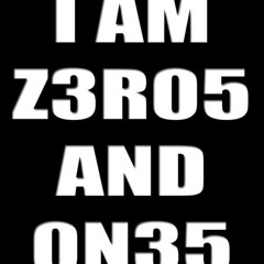 I AM Z3R05 AND 0N35 - SIDESHOW