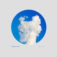 Castenada - Impressions
