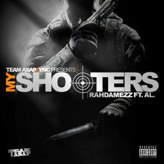 RAHDAMEZ FT AL - MY SHOOTERS FINAL CUT