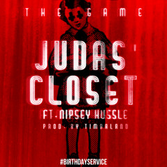 JUDAS' CLOSET ft. Nipsey Hussle