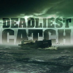Deadliest Catch
