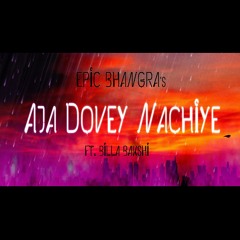 Aja Dovey Nachiye 2012 - Epic Bhangra | Billa Bakshi