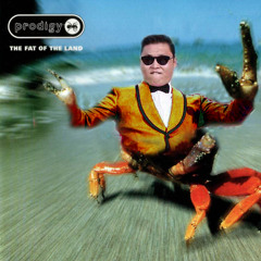 Fat Of The Gangnam Style - PSY vs The Prodigy