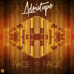 Adriatique - Face To Face (Original Mix) - Culprit