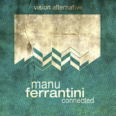 Manu Ferrantini - Mistress robot (original mix - cut)