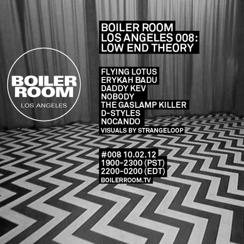 Daddy Kev 30 Min Boiler Room Los Angeles X Low End Theory