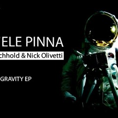 Michele Pinna - No Gravity (Rainer Weichhold & Nick Olivetti Remix) (Triangle Records)