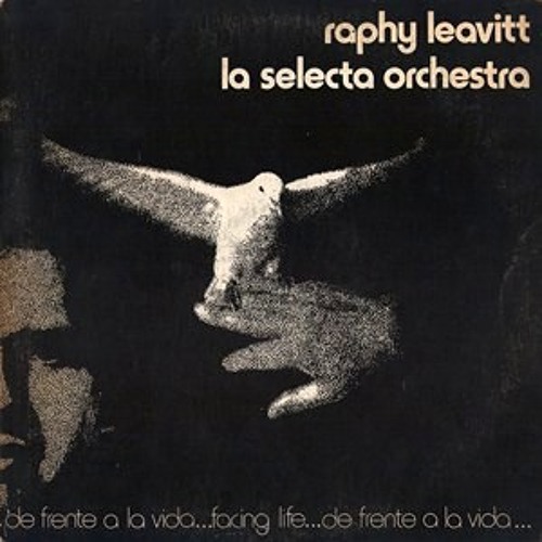 Raphy Leavitt y Orquesta La Selecta – Falsedades