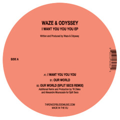 TOB030: Waze & Odyssey I Want You You You EP Snippets