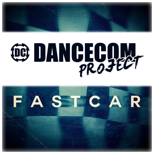 Dancecom Project - Fast Car