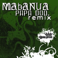 Mabanua-papa don djpaz.prod.(remix)