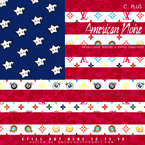 C Plus - American Noire (prod. by Chase Moore & Hippie Sabotage)