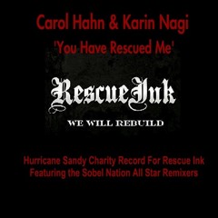 Carol Hahn & Karin Nagi - You Have Rescued Me - Carol Hahn Radio Mix