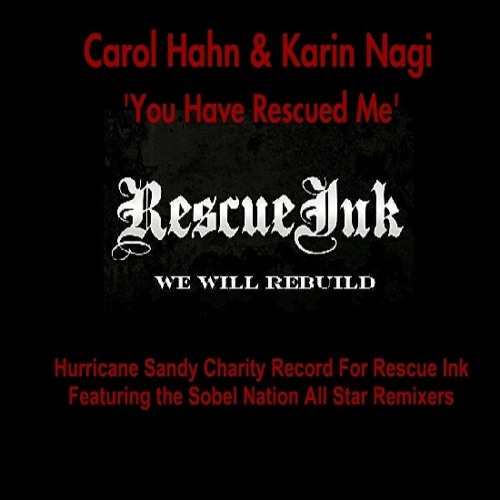 Carol Hahn & Karin Nagi - You Have Rescued Me - Carol Hahn Radio Mix