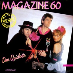 Magazine 60 - Don Quichotte (Jazzbo Rework)
