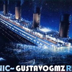 Titanic (Gustavo Gmz' Hypnotic&GOO!Remix)Demo