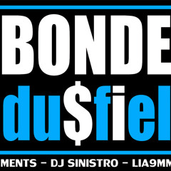 MENTS CRIMINAIS bonde dus fiel (prod. Dj Sinistro)