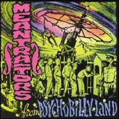 Meantraitors - Meantraitors From Psychobilly Land