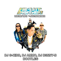 Justin Beiber - Live My Life (DJ G-Kidd DJ Ammo DJ B3nny-B Bootleg)