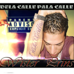 09 Wister Prins ft Jhor-B-Dime Q are (REMIX) DELA CALLE PALA CALLE