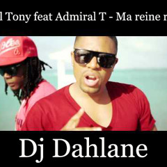 AXEL TONY FEAT. ADMIRAL T - MA REINE RMX - v2 ( Dj Dahlane )