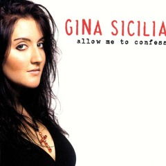 Gina Sicilia - I ain't crazy