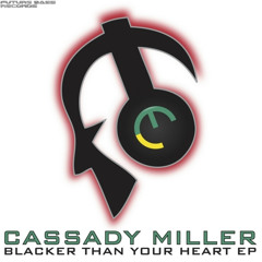 Cassady Miller...Blacker Than Your Heart..(clip)...Available On Future Bass Records