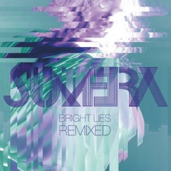 Sumera - Bright Lies / RipTide Remix