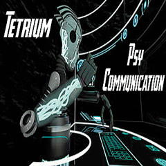 Psy Communication - Tetrium - Demo
