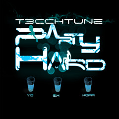 T3CCHTUNE-Party Hard