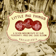 Little BIG Things - The Mix Tape (2012) [Personify + FROZ1 + Case Bloom]