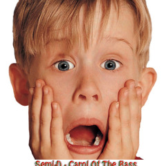 FREE DOWNLOAD - Semi-D - Carol Of The Bass