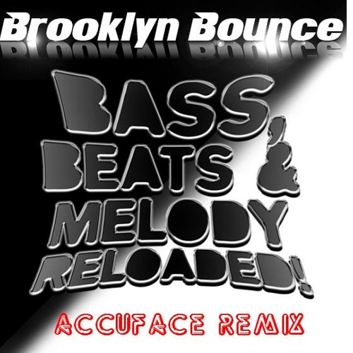 Stream Bounce - Bass, Beats & Melody Reloaded (Accuface Remix) by Accuface | Listen online for free on SoundCloud