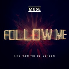 Follow Me (Live at The O2)