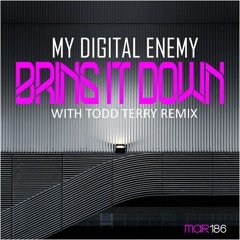 My Digital Enemy - Bring It Down (Original Mix) [MAR 186]