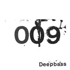 T009 - with Esh and Deepbass