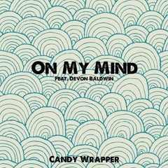 On My Mind (feat. Devon Baldwin)