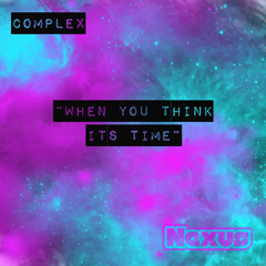 Complex [Original ṇeⓧuṡ Production] ⍟FREE DOWNLOAD⍟