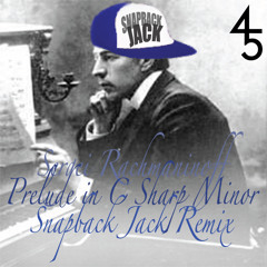 Sergei Rachmaninoff - Prelude in C# Minor (Snapback Jack Remix)