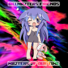 Time to fly [Billmazter Friends MaZters of Our Time Release]